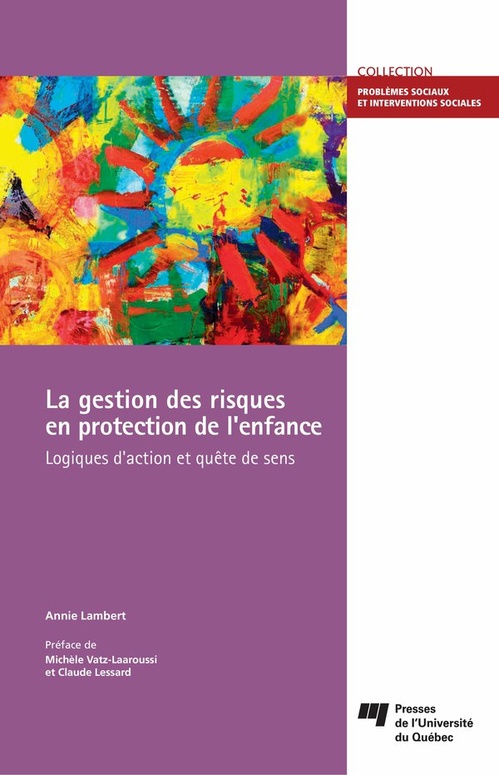 ebook cover of La gestion des risques en protection de l'enfance, by Claude Lessard, Michèle Vatz-laaroussi