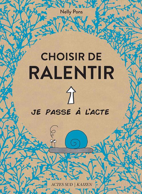 Couverture ebook de Choisir de ralentir, de Nelly Pons