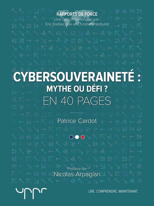 Couverture ebook de Cybersouveraineté : mythe ou défi ?, de Patrice Cardot