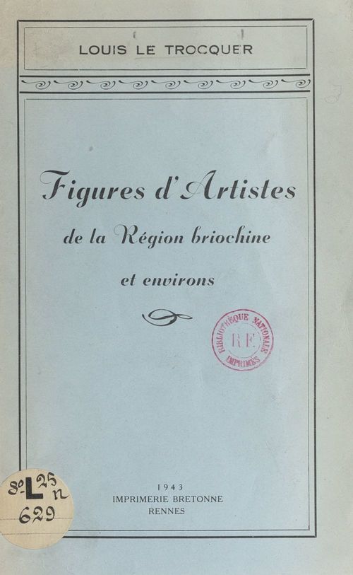 Couverture ebook de Figures d'artistes de la Région briochine et environs, de Louis Le Trocquer