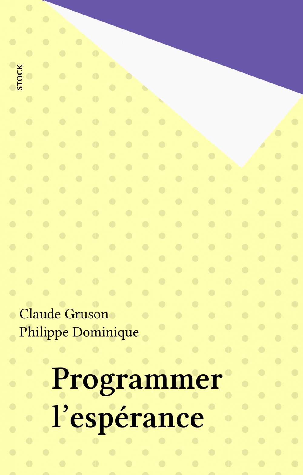ebook cover of Programmer l'espérance, by Claude Gruson, Philippe Dominique