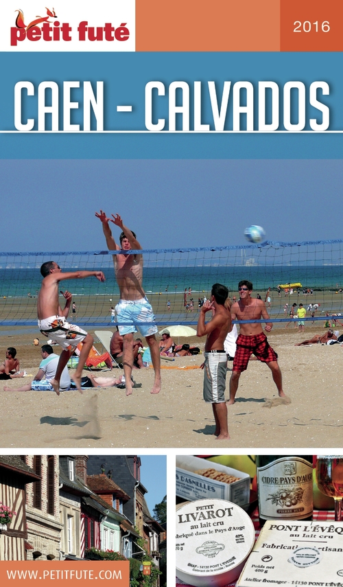 ebook cover of CAEN - CALVADOS 2016 Petit Futé, by Collectif petit futé