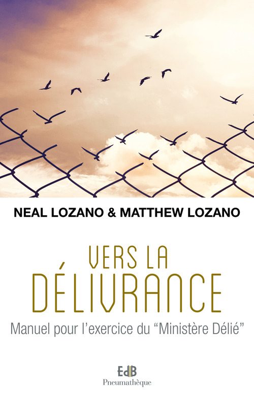 ebook cover of Vers la délivrance, by Matthew Lozano, Neal Lozano, Cathy Brenti