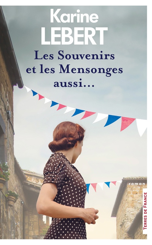 ebook cover of Les Souvenirs et les mensonges aussi..., by Karine Lebert