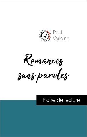 ebook cover of Analyse de l'oeuvre : Romances sans paroles (résumé et fiche de lecture plébiscités par les enseignants sur fichedelecture.fr), by Paul Verlaine