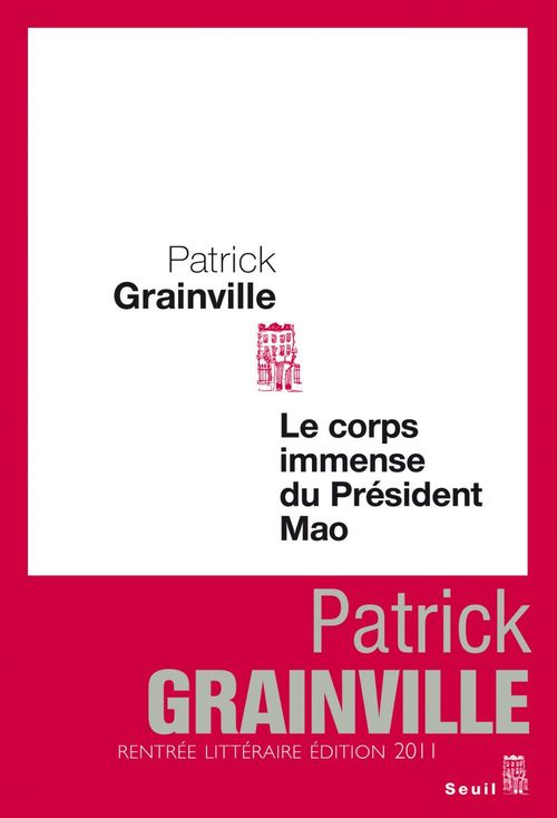 Couverture ebook de Le Corps immense du président Mao, de Patrick Grainville