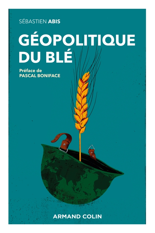 ebook cover of Géopolitique du blé, by Sébastien Abis