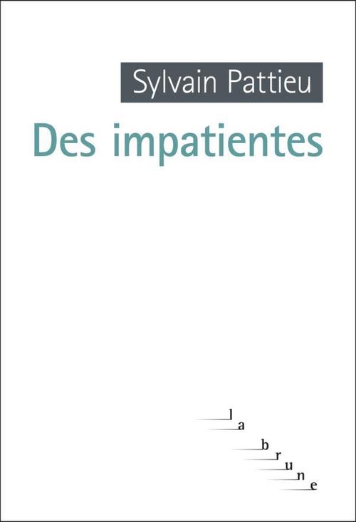 Couverture ebook de Des impatientes, de Sylvain Pattieu