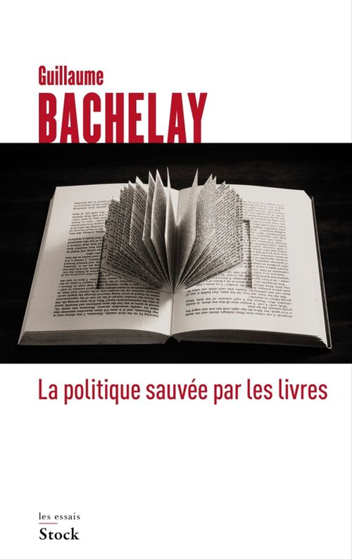 Couverture ebook de La politique sauvée par les livres, de Guillaume Bachelay