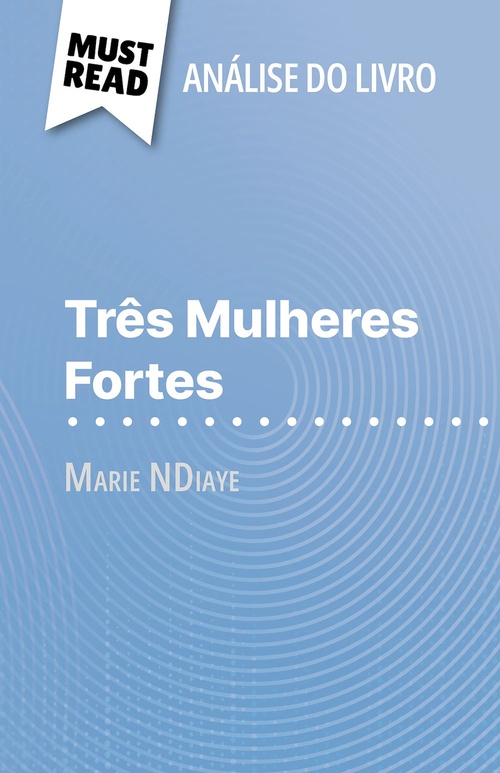 ebook cover of Três Mulheres Fortes de Marie NDiaye (Análise do livro), by Mélanie Ackerman, Alva Silva
