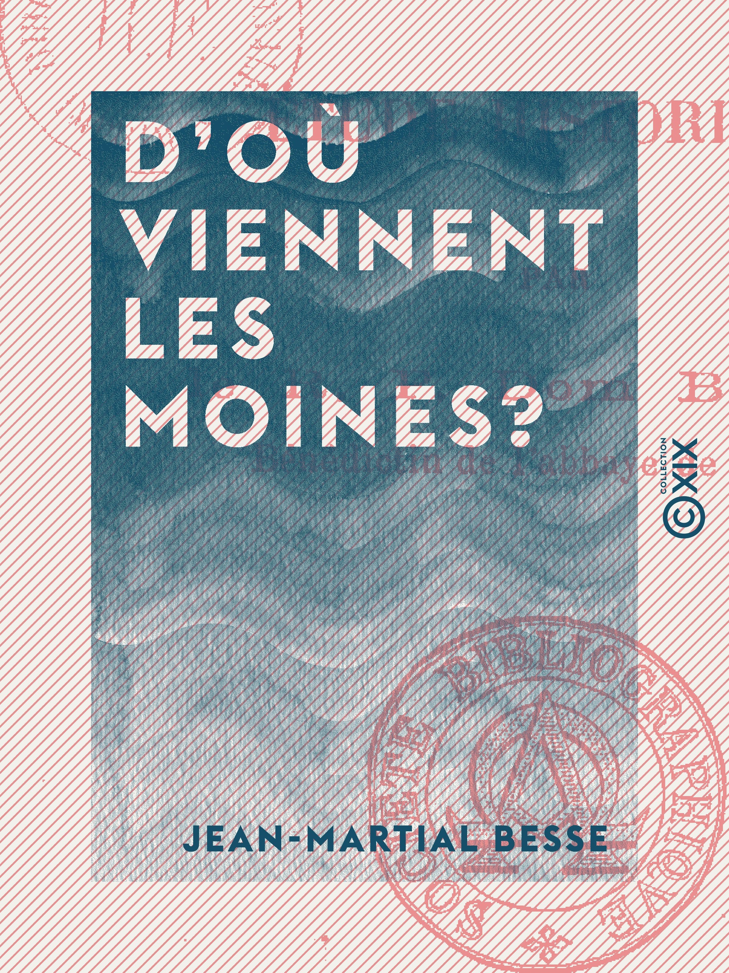 ebook cover of D'où viennent les moines?, by Jean-Martial Besse