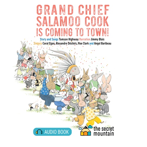 Couverture audiobook de Grand Chief Salamoo Cook is Coming to Town!, de Tomson  Highway