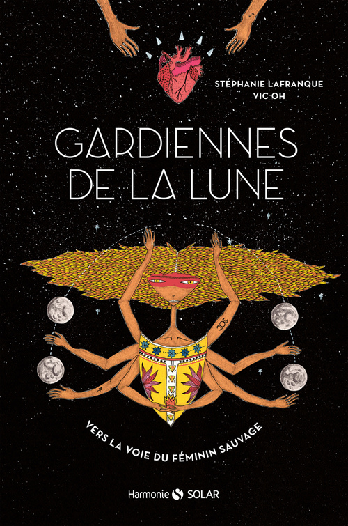 ebook cover of Gardiennes de la lune - Vers la voie du féminin sauvage, by Stéphanie Lafranque