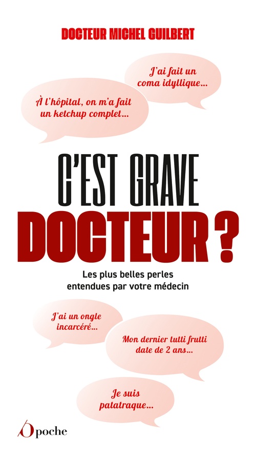 ebook cover of C'est grave docteur ? Les plus belles perles entendues par votre médecin, by Michel Guilbert