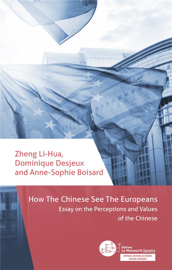 Couverture ebook de How the Chinese See the Europeans, de Dominique Desjeux, Li-Hua Zheng, Anne-Sophie Boisard