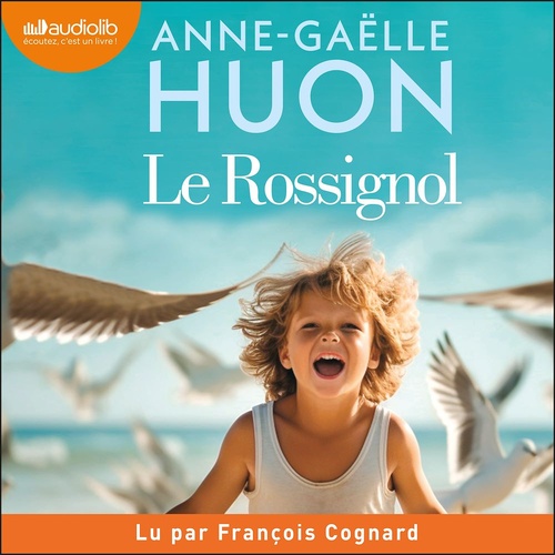 audiobook cover of Le Rossignol, by Anne-Gaelle Huon