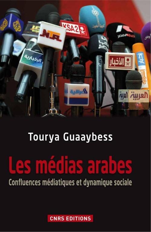 Couverture ebook de Les médias arabes, de Tourya Guaaybess