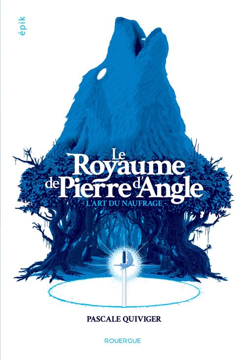 ebook cover of Le Royaume de Pierre d'Angle (tome 1), by Pascale Quiviger