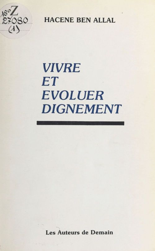 Couverture ebook de Vivre et évoluer dignement, de Hacene Ben Allal