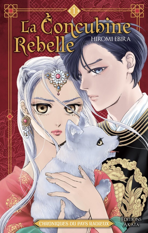 ebook cover of La Concubine rebelle - Chroniques du pays radieux - Tome 1, by Hiromi Ebira