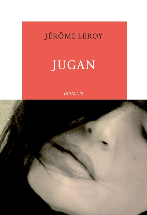 Couverture ebook de Jugan, de Jérôme Leroy
