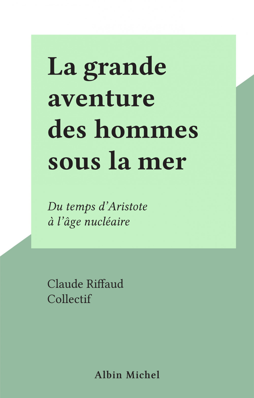 Couverture ebook de La grande aventure des hommes sous la mer, de Claude Riffaud
