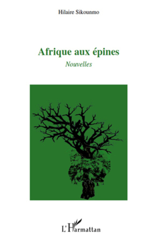 Couverture ebook de Afrique aux épines, de Hilaire Sikounmo