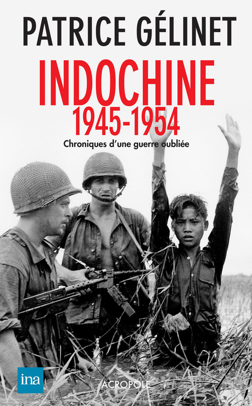 Couverture ebook de Indochine 1945-1954, de Patrice Gelinet
