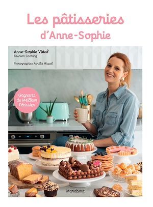 ebook cover of Les pâtisseries d'Anne-Sophie, by Anne-Sophie Vidal, Aurelie Miquel