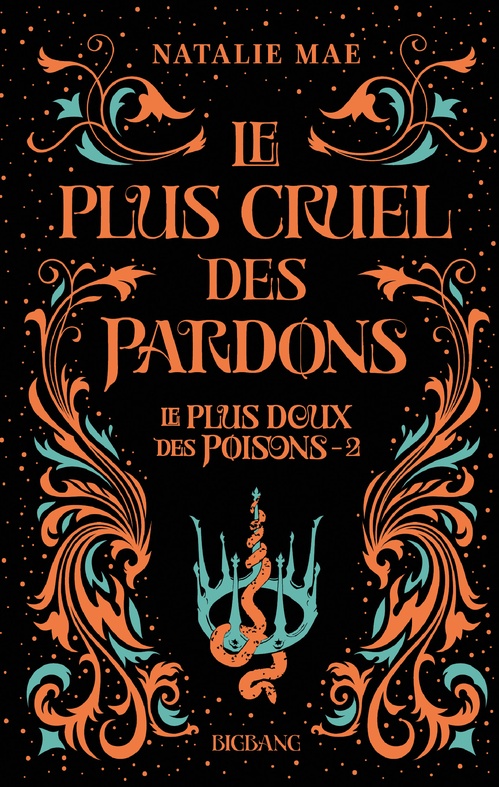 Couverture ebook de Le plus doux des poisons, T2 : Le plus cruel des pardons, de Natalie Mae
