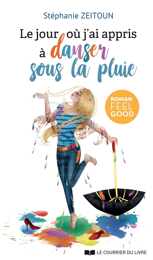 Couverture ebook de Le jour où j'ai appris à danser sous la pluie, de Stéphanie Zeitoun