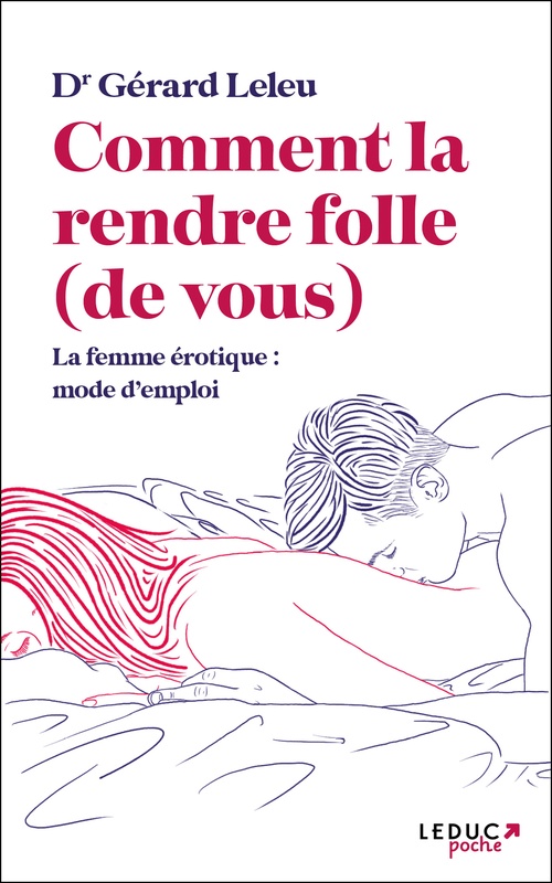 ebook cover of Comment la rendre folle (de vous), by Gérard Leleu