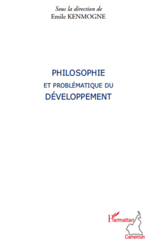 ebook cover of Philosophie et problématique du développement, by Emile Kenmogne