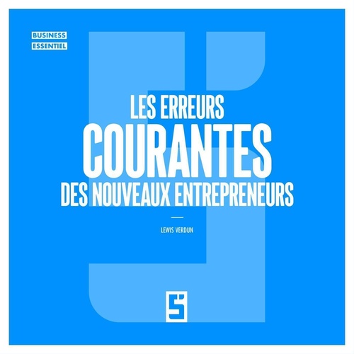 ebook cover of Les erreurs courantes des nouveaux entrepreneurs, by Lewis Verdun