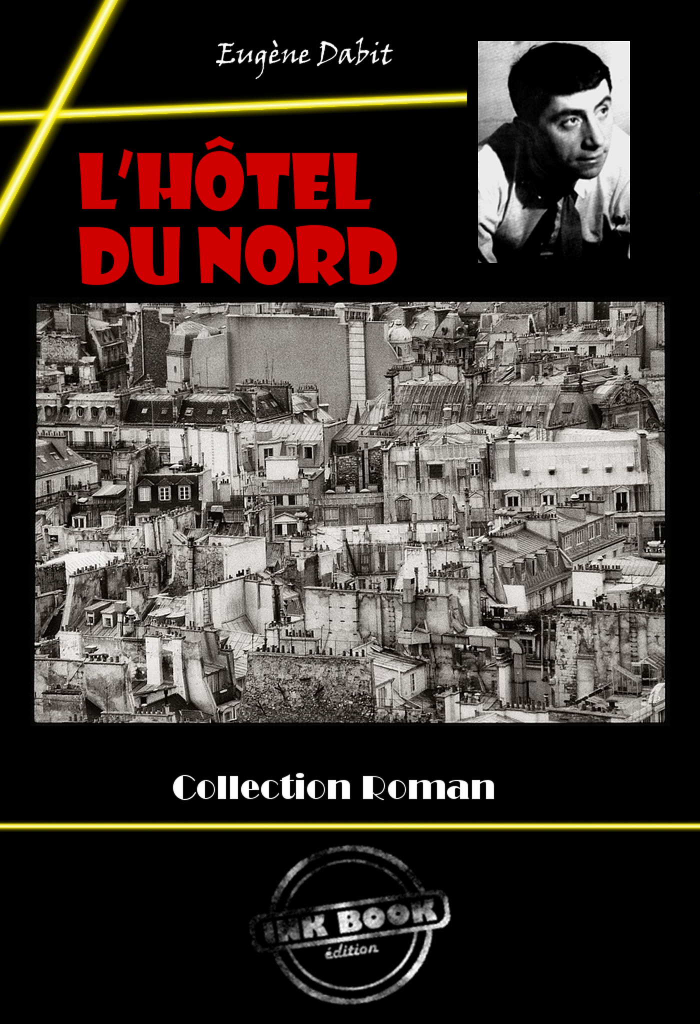Couverture ebook de L´Hôtel du Nord [édition intégrale revue et mise à jour], de Eugène Dabit