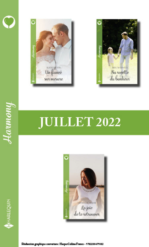 Couverture ebook de Pack mensuel Harmony - 3 romans (juillet 2022), de Katie Meyer, Meg Maxwell, Michelle Major