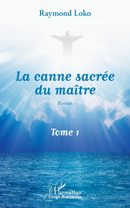 Couverture ebook de La canne sacrée du maître Tome 1, de Raymond Loko