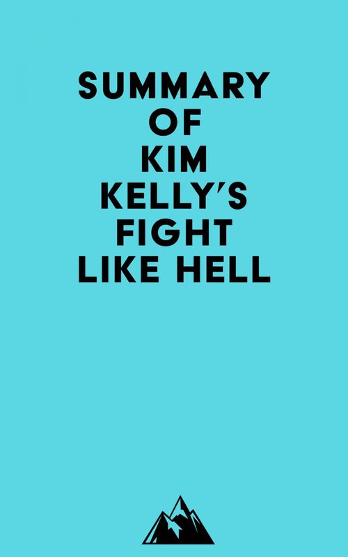 ebook cover of Summary of Kim Kelly's Fight Like Hell, by Everest Media