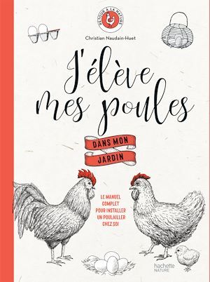 ebook cover of J'élève mes poules  dans mon jardin, by Christian Naudin-huet