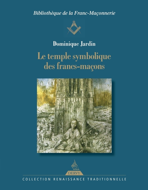 Couverture ebook de Le temple symbolique des francs-maçons, de Dominique Jardin
