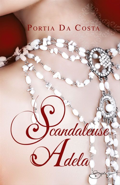 Couverture ebook de Scandaleuse Adela, de Portia Da Costa