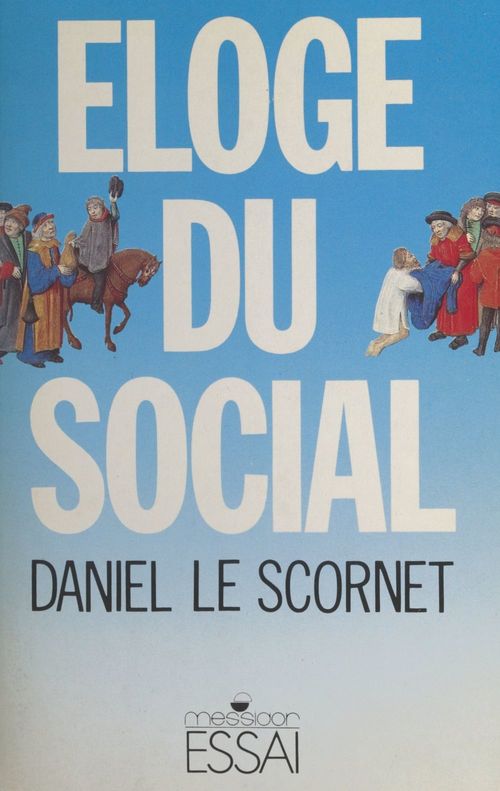 ebook cover of Éloge du social, by Daniel Le scornet