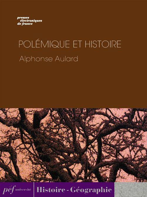 ebook cover of Polémique et histoire, by Alphonse Aulard
