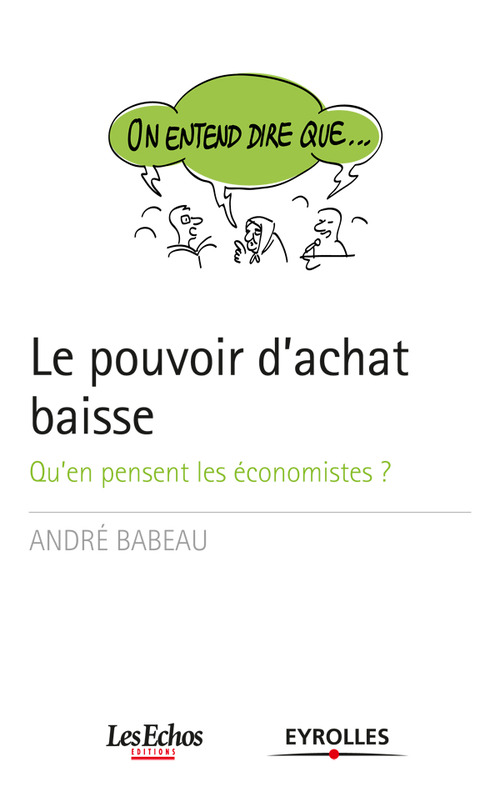 Couverture ebook de On entend dire que... Le pouvoir d'achat baisse, de André Babeau