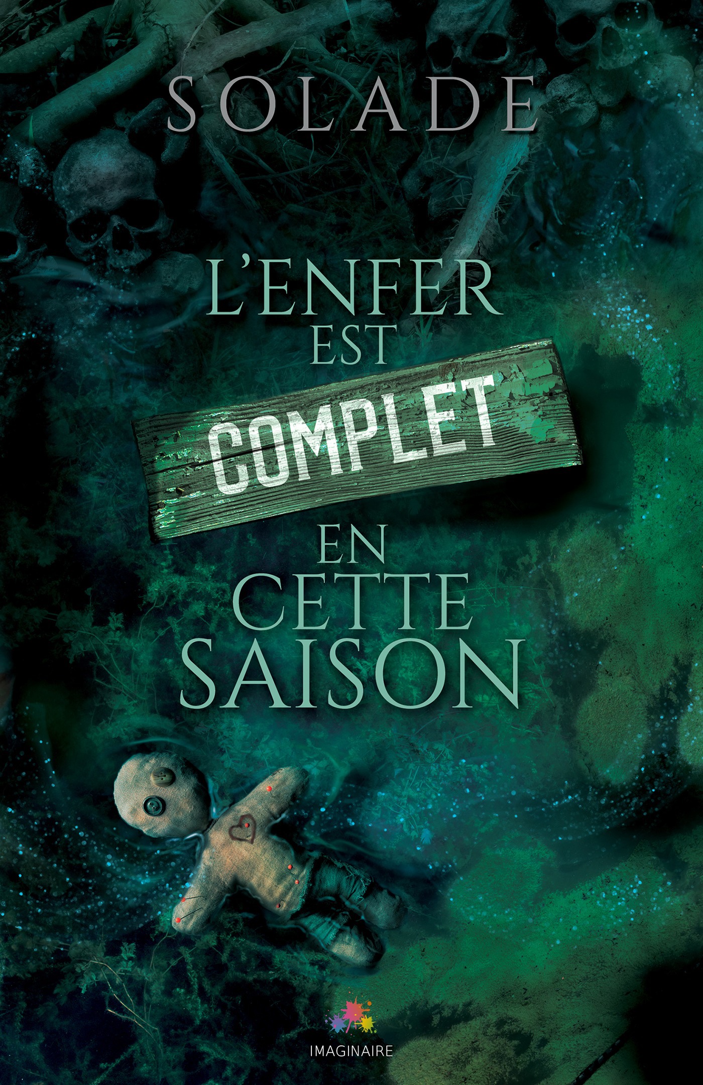 Couverture ebook de L'Enfer est complet en cette saison, de Solade