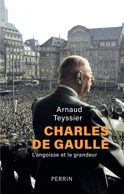 Couverture ebook de Charles de Gaulle - L'angoisse et la grandeur, de Arnaud Teyssier