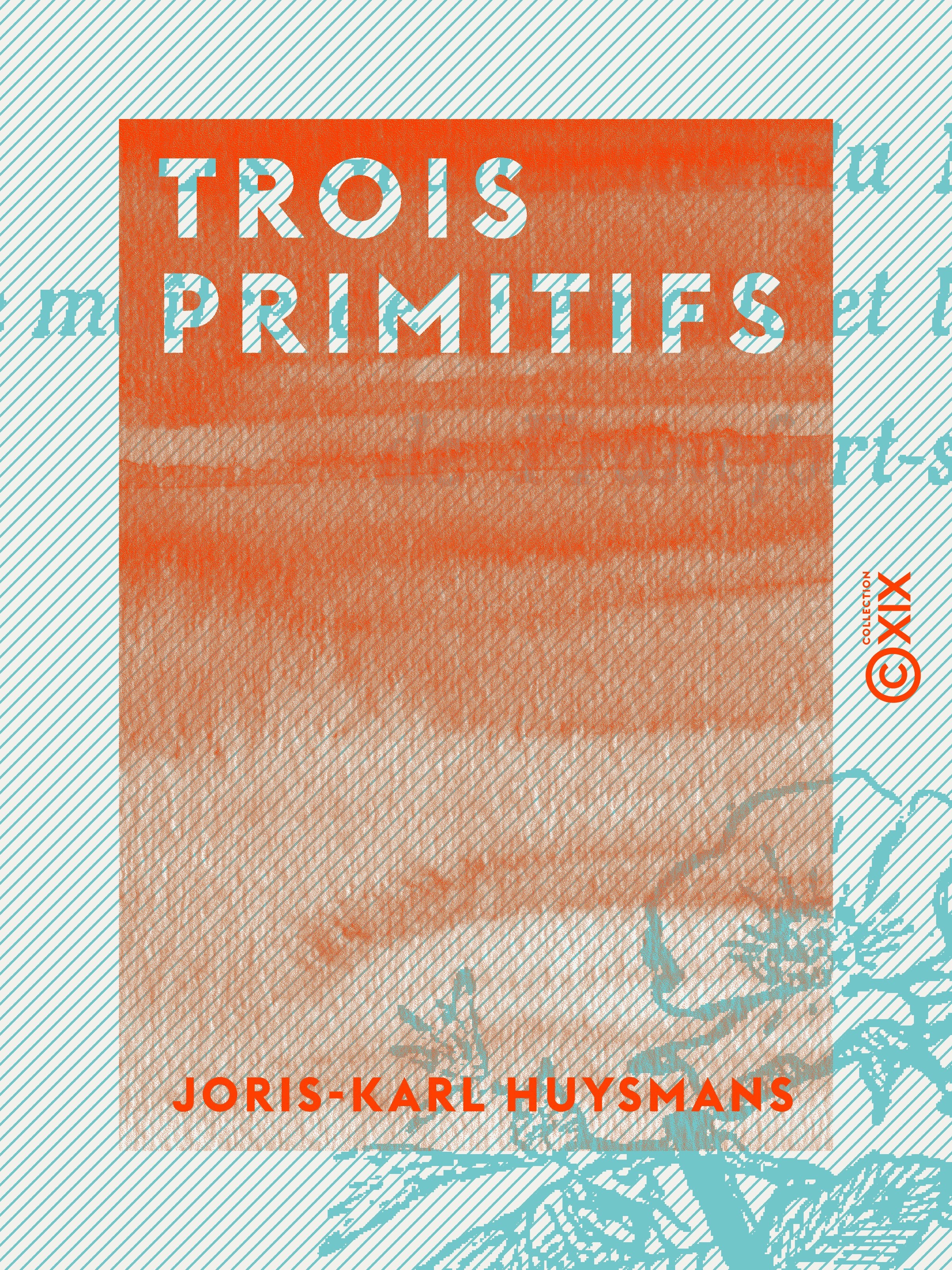ebook cover of Trois primitifs, by Joris-Karl Huysmans