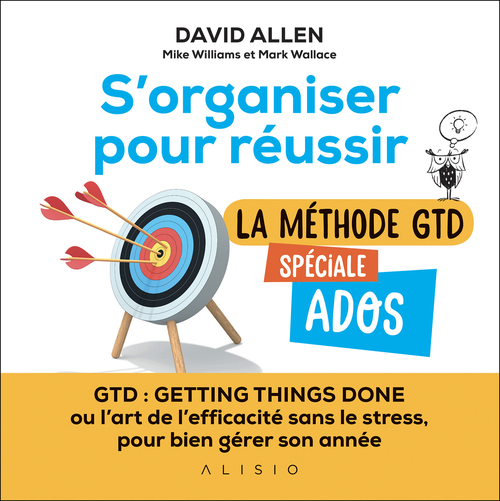 ebook cover of S'organiser pour réussir : la méthode GTD spéciale ados, by David Allen