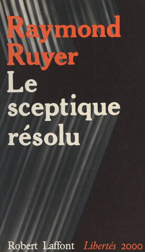 Couverture ebook de Le sceptique résolu, de Raymond Ruyer