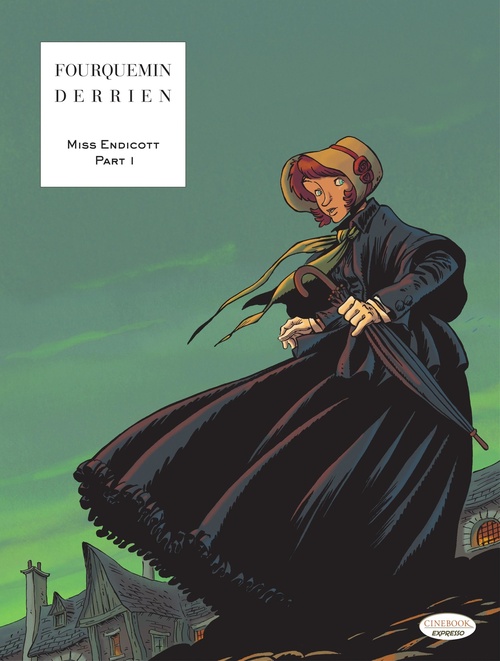 Couverture ebook de Miss Endicott - Part 1, de Jean-christophe Derrien, Xavier Fourquemin